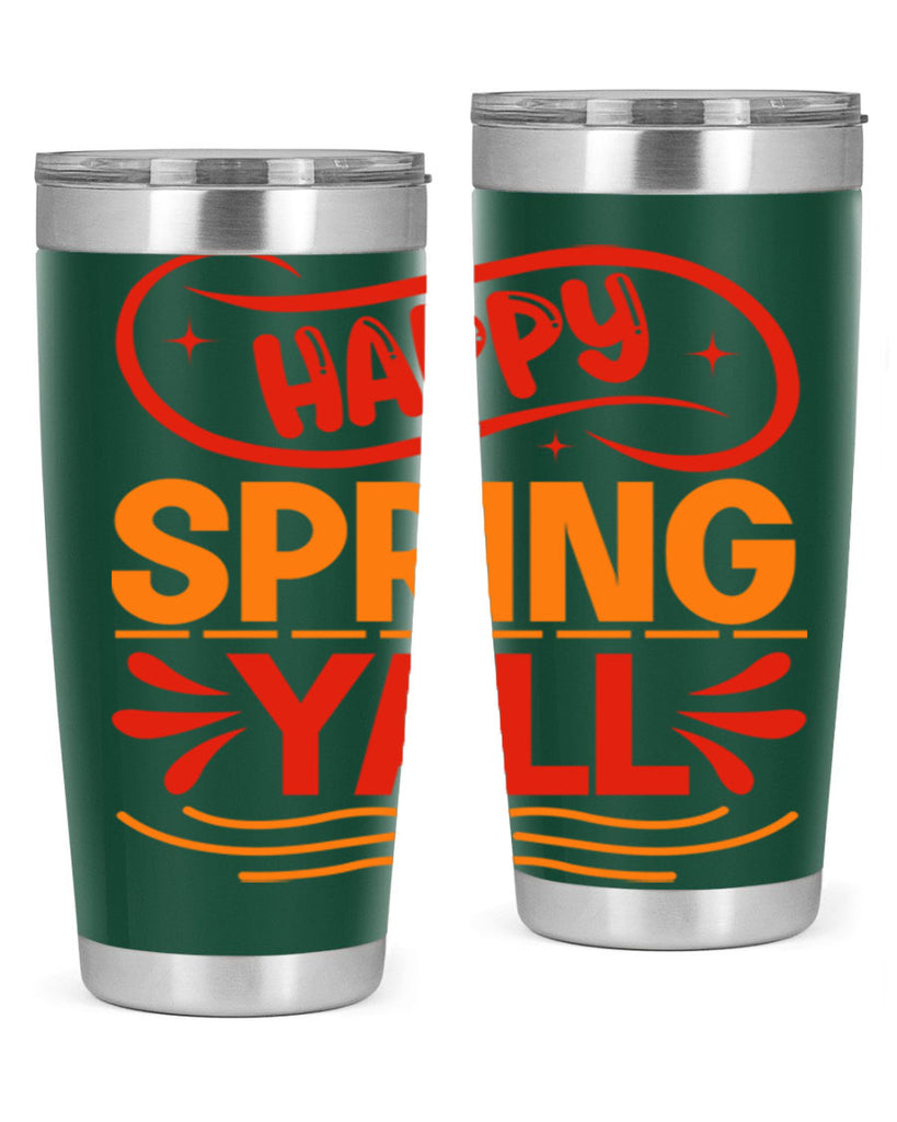 Happy spring yall 172#- spring- Tumbler