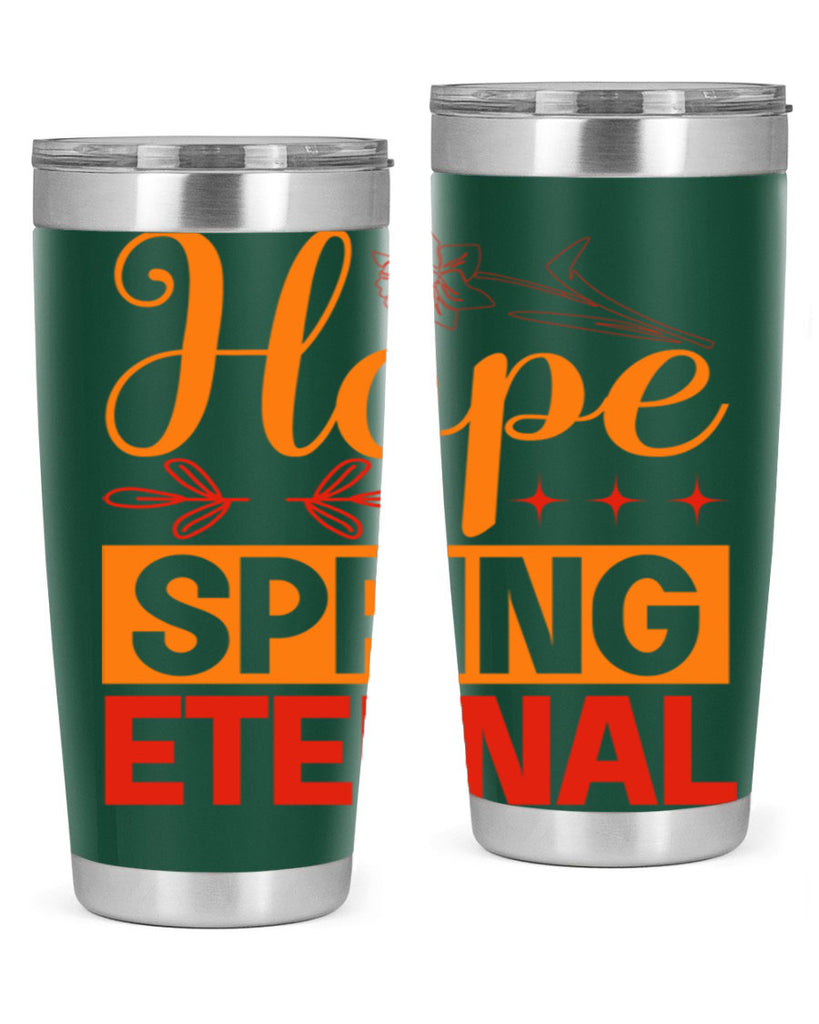 Hope spring eternal 253#- spring- Tumbler