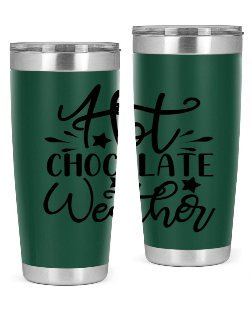 Hot Chocolate Weather 199#- winter- Tumbler