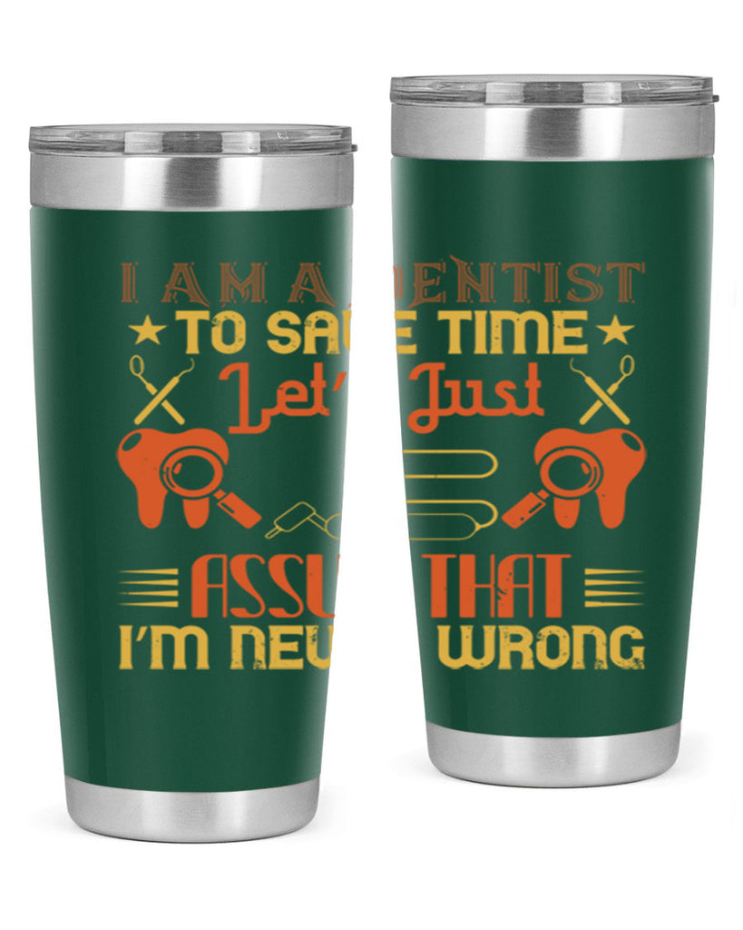 I am a dentist Style 38#- dentist- tumbler