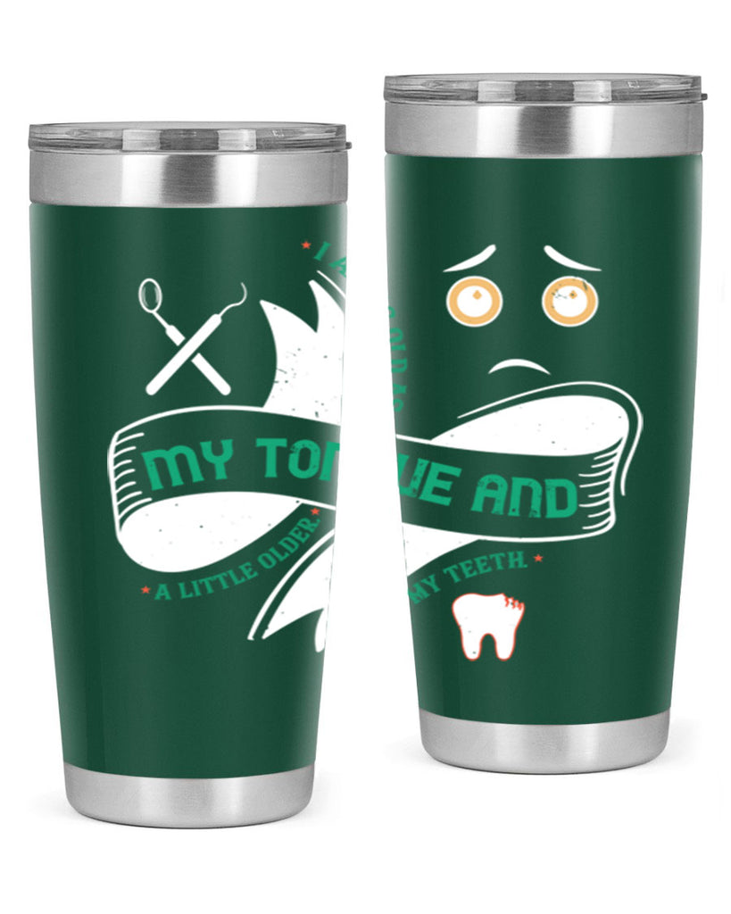 I am as old as my tongue and Style 37#- dentist- tumbler