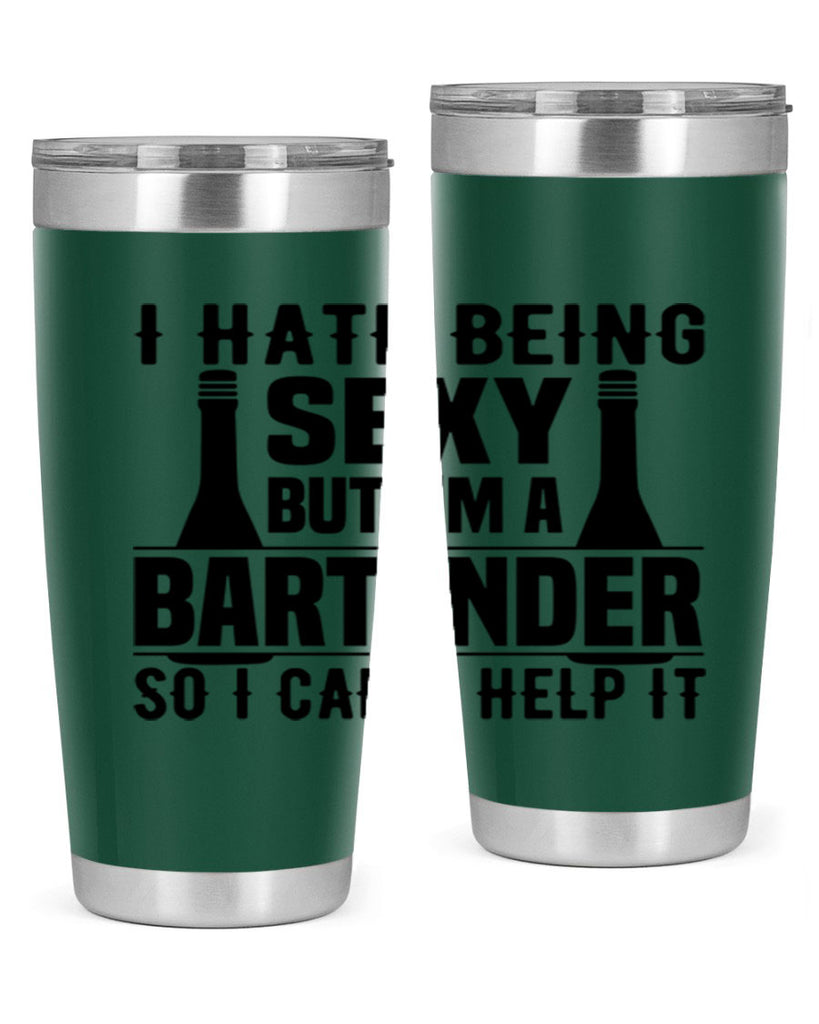 I hate being Style 1#- bartender- tumbler