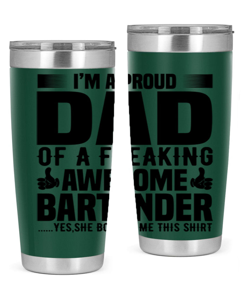 Im a proud dad Style 19#- bartender- tumbler
