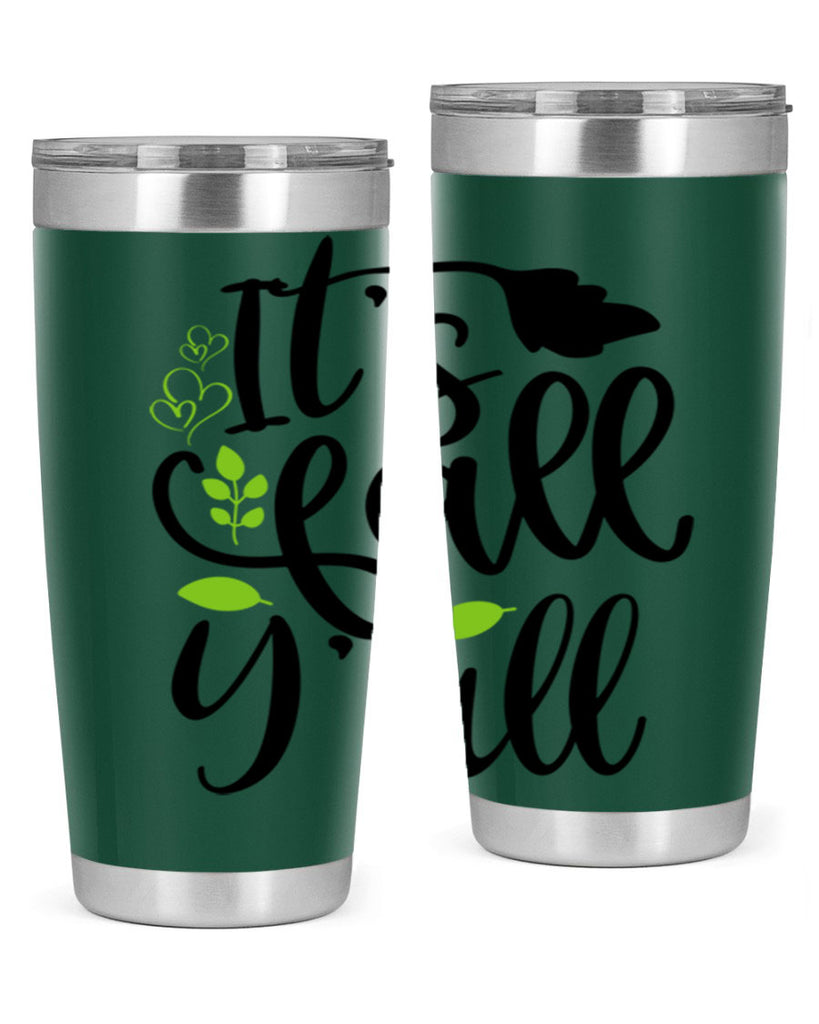 It s Fall Y all 366#- fall- Tumbler