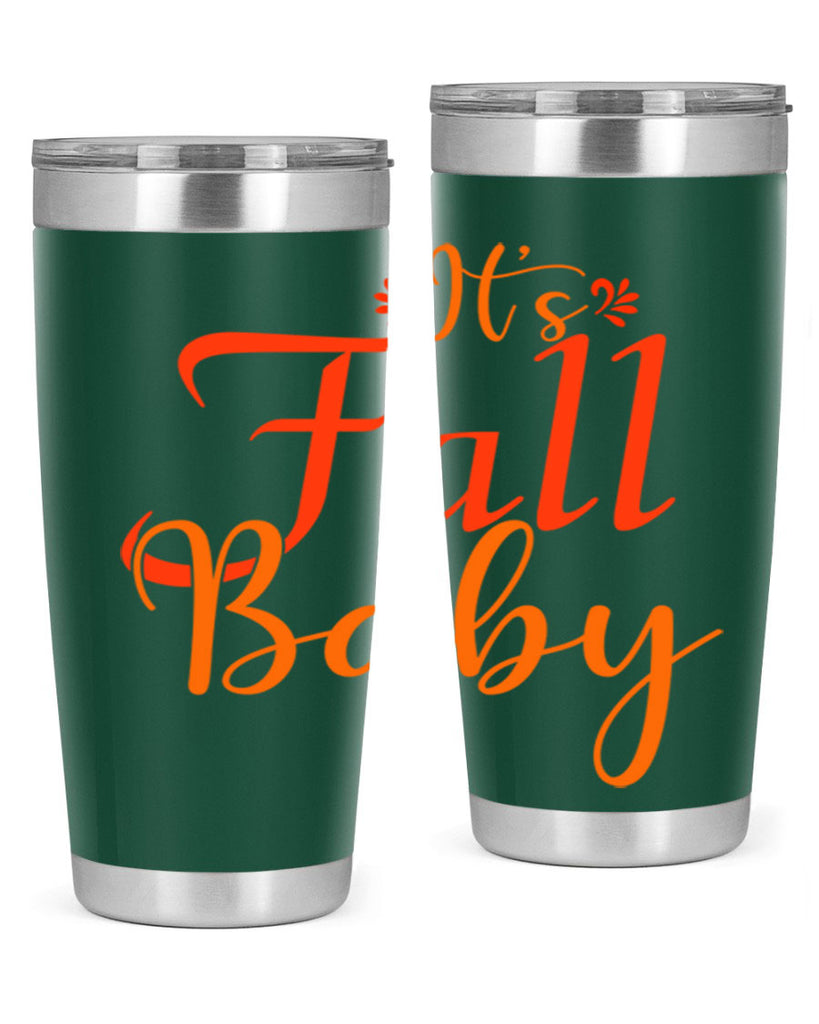 Its Fall Baby Design 374#- fall- Tumbler