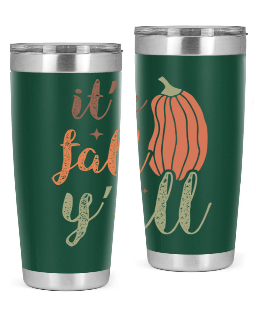 Its Fall Yall 376#- fall- Tumbler