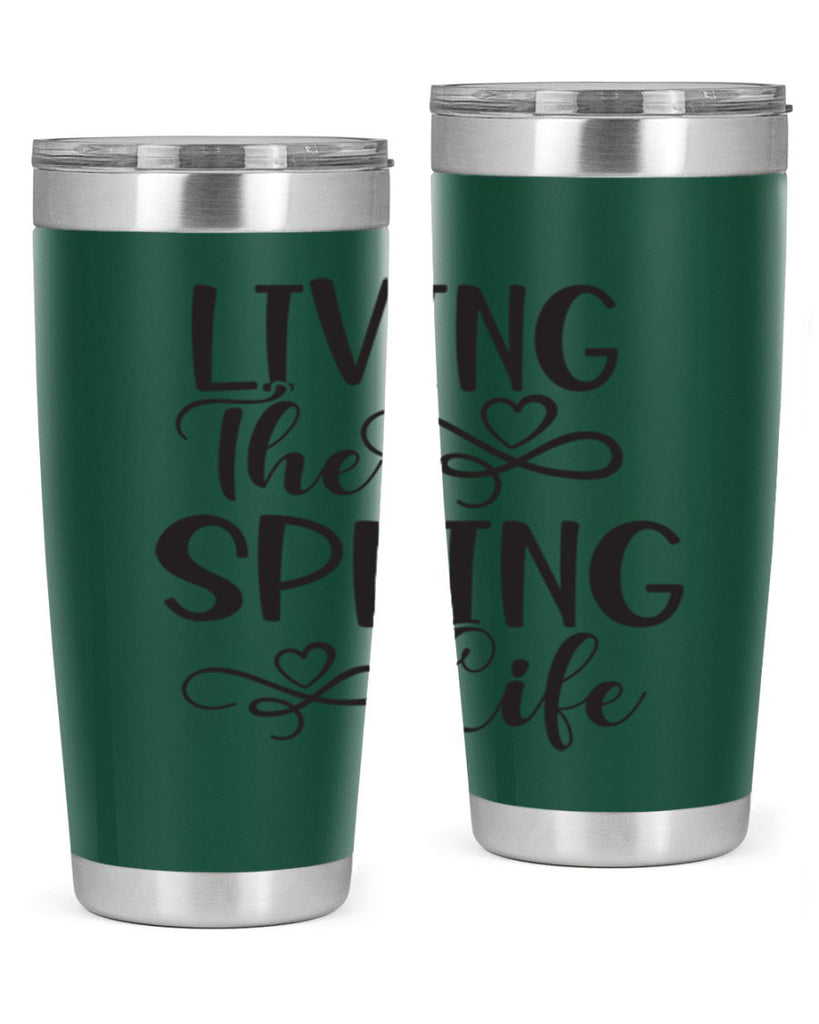 Living the spring life323#- spring- Tumbler