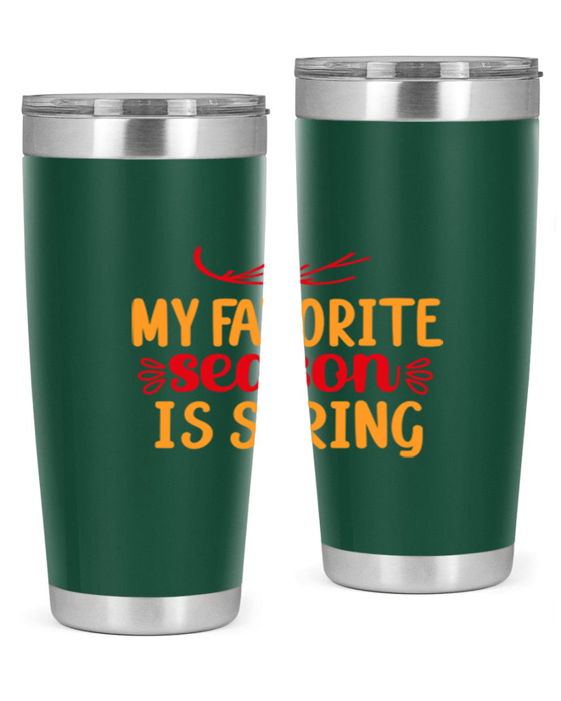 My favorite season is spring 342#- spring- Tumbler