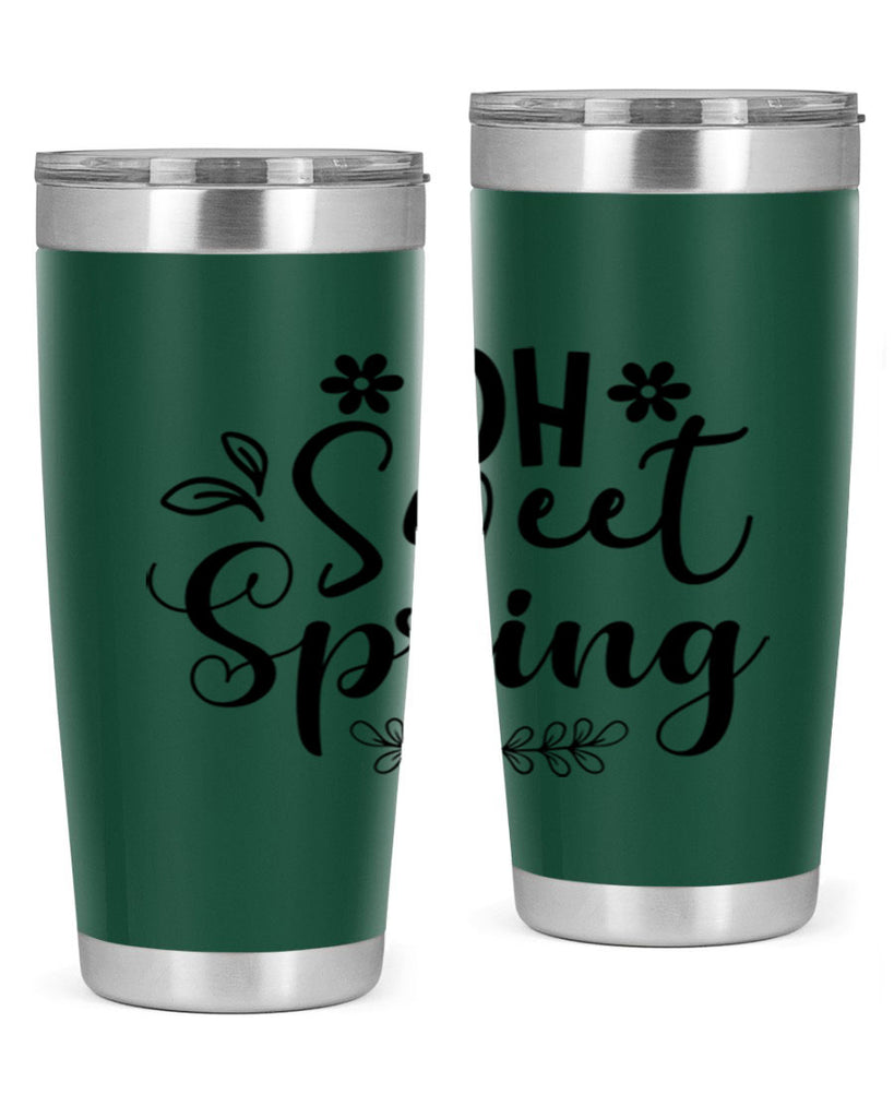 Oh Sweet Spring 377#- spring- Tumbler
