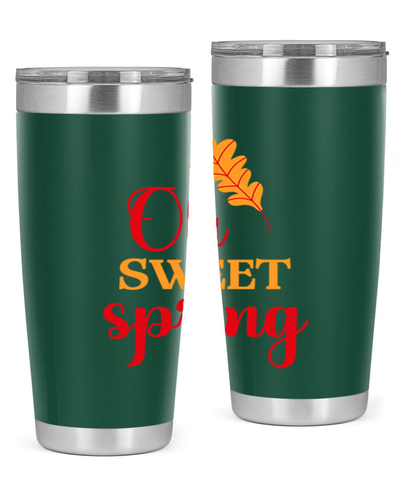 Oh sweet spring 373#- spring- Tumbler
