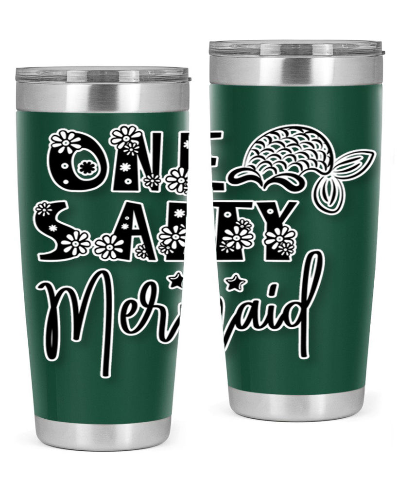 One Salty Mermaid 527#- mermaid- Tumbler