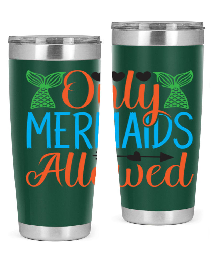 Only Mermaids Allowed 531#- mermaid- Tumbler