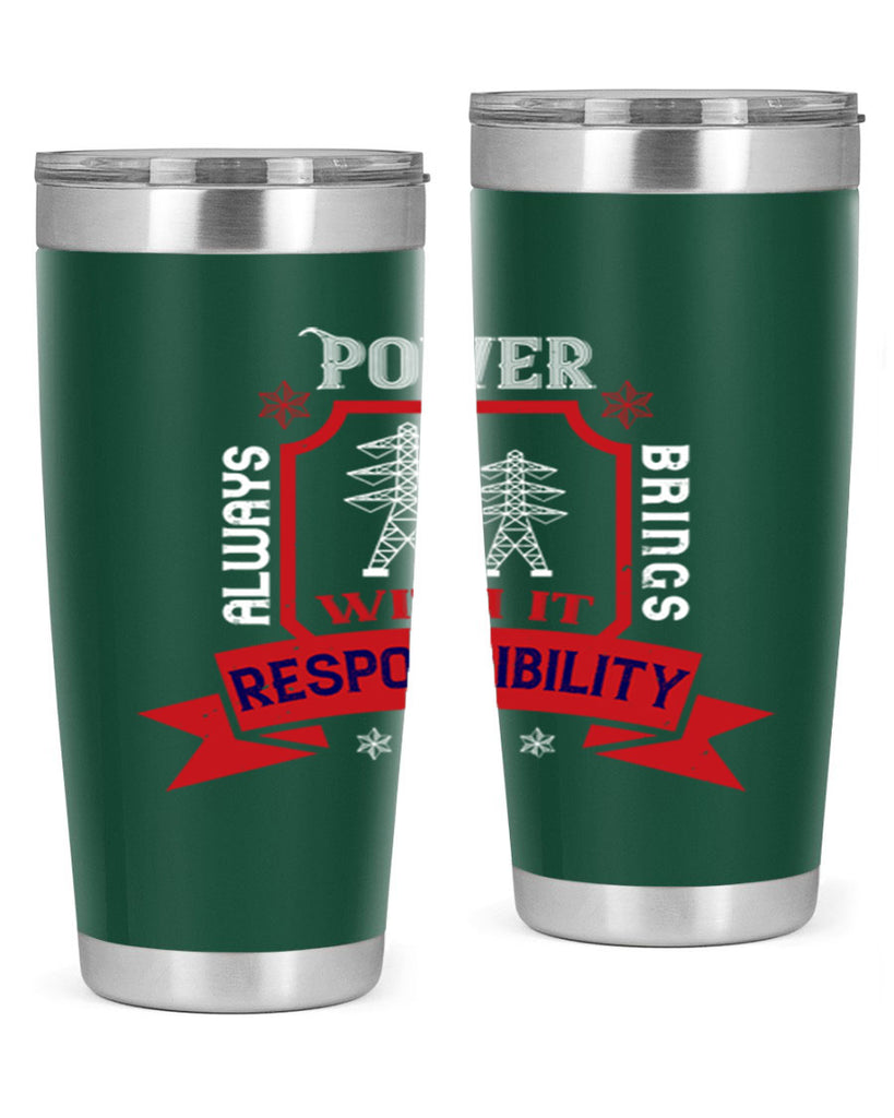 Power always brings with it responsibility Style 21#- electrician- tumbler