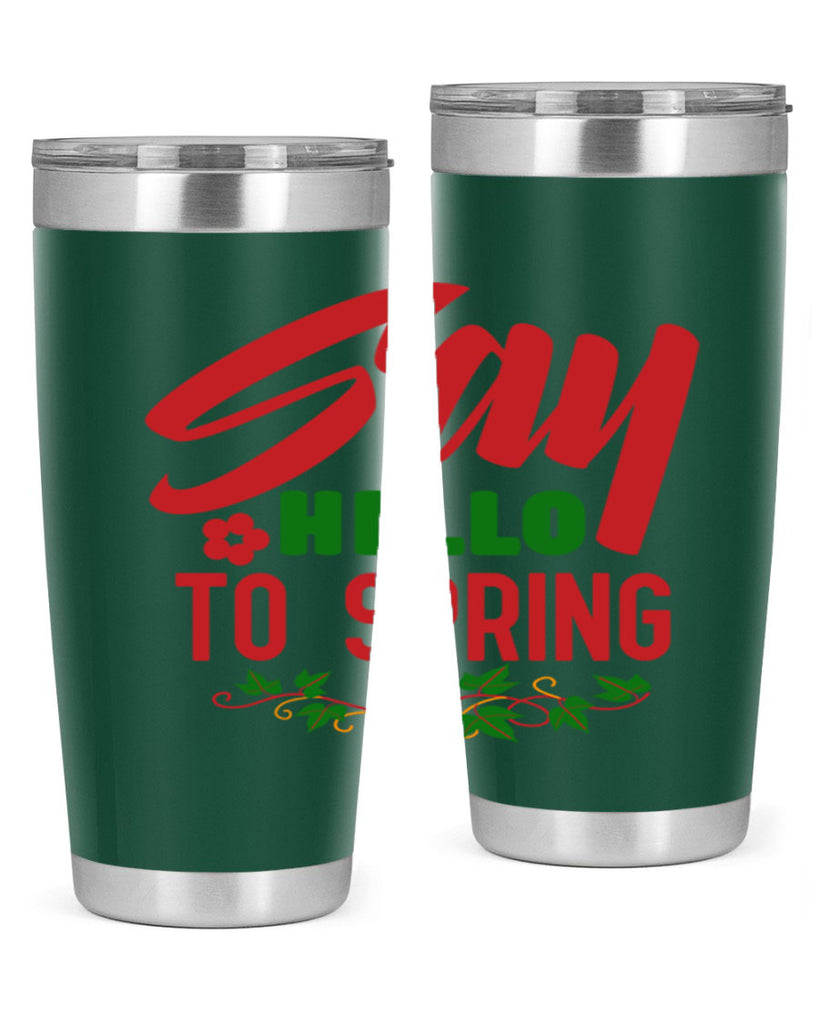 Say Hello to Spring 403#- spring- Tumbler