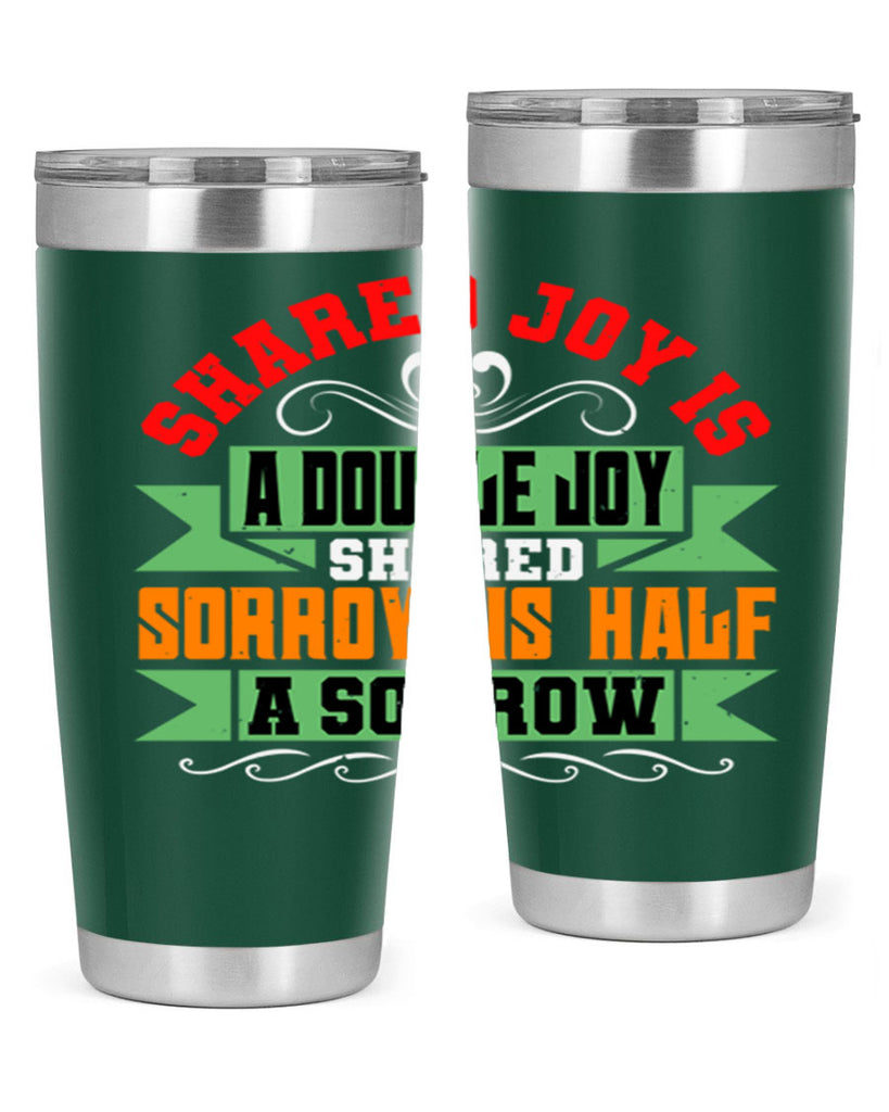 Shared joy is a double joy shared sorrow is half a sorrow Style 60#- Best Friend- Tumbler