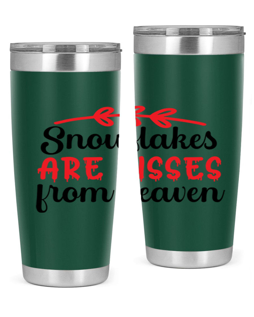 Snowflakes are kisses from heaven 376#- winter- Tumbler