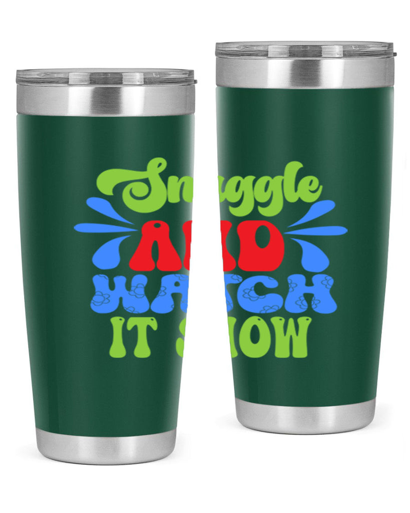 Snuggle and watch it snow 378#- winter- Tumbler