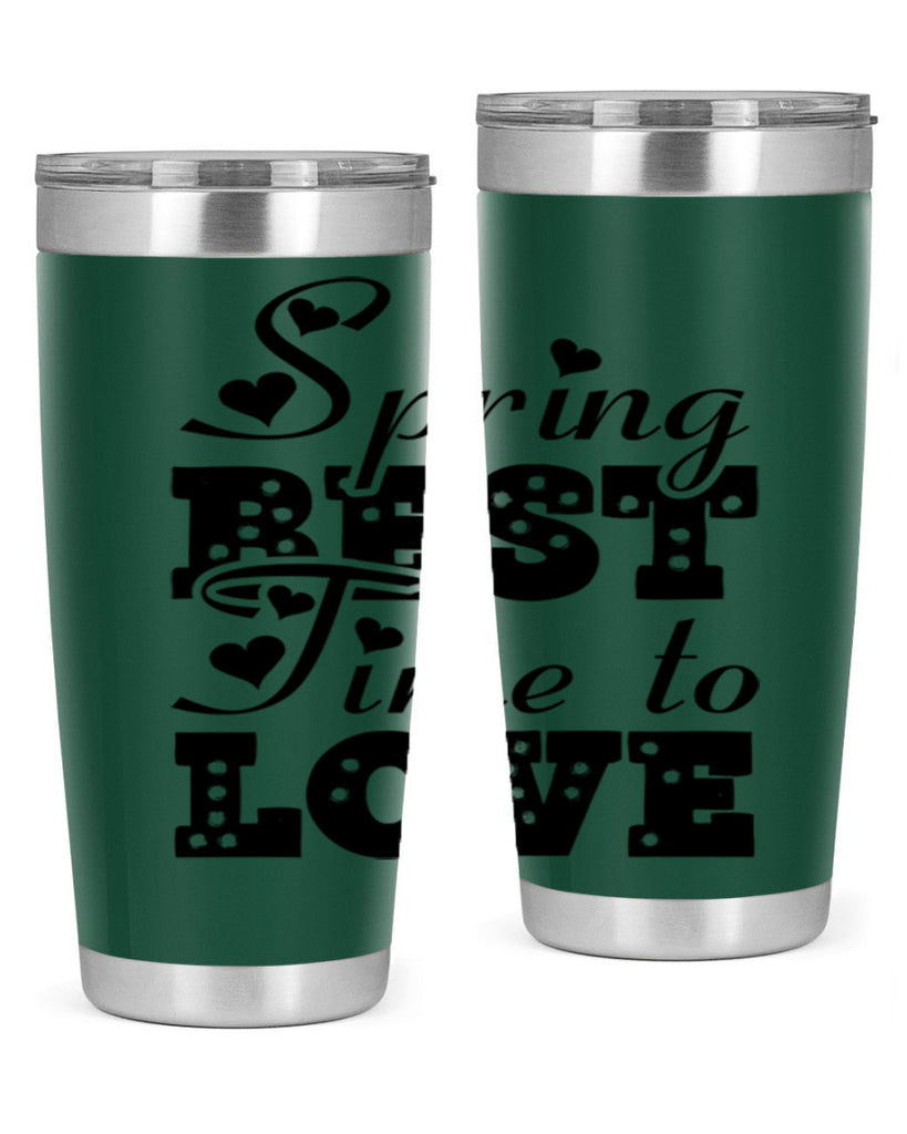 Spring Best Time to Love 409#- spring- Tumbler