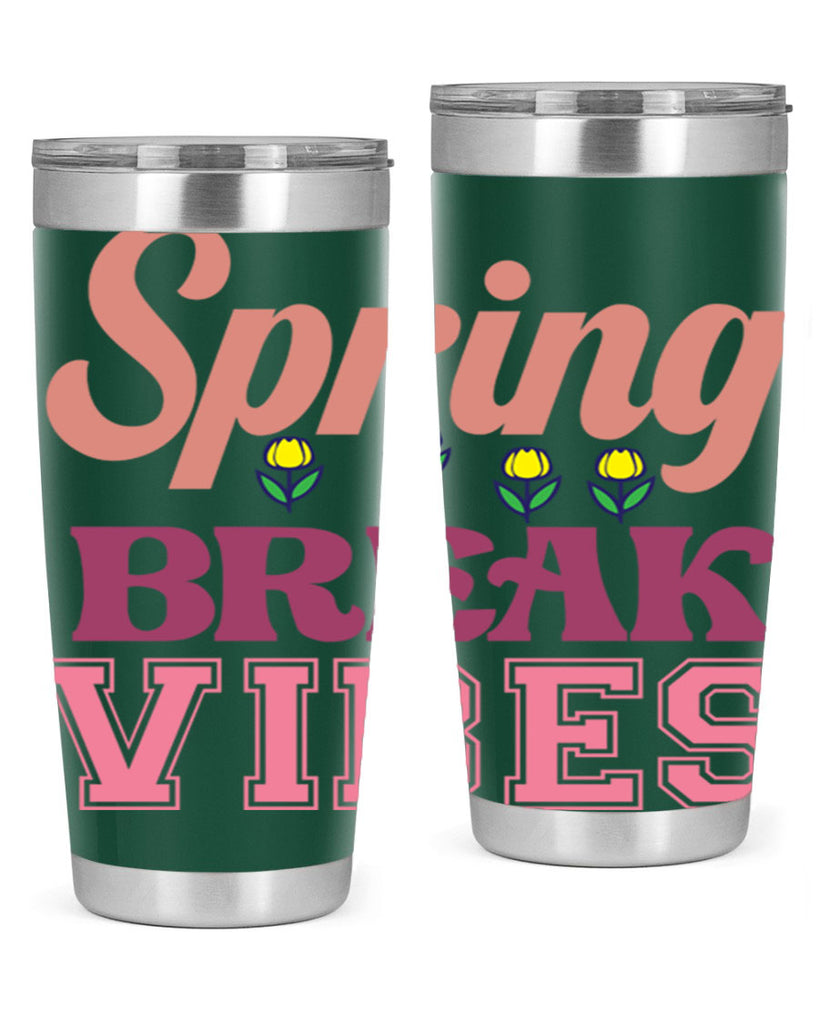 Spring Break Vibes  486#- spring- Tumbler