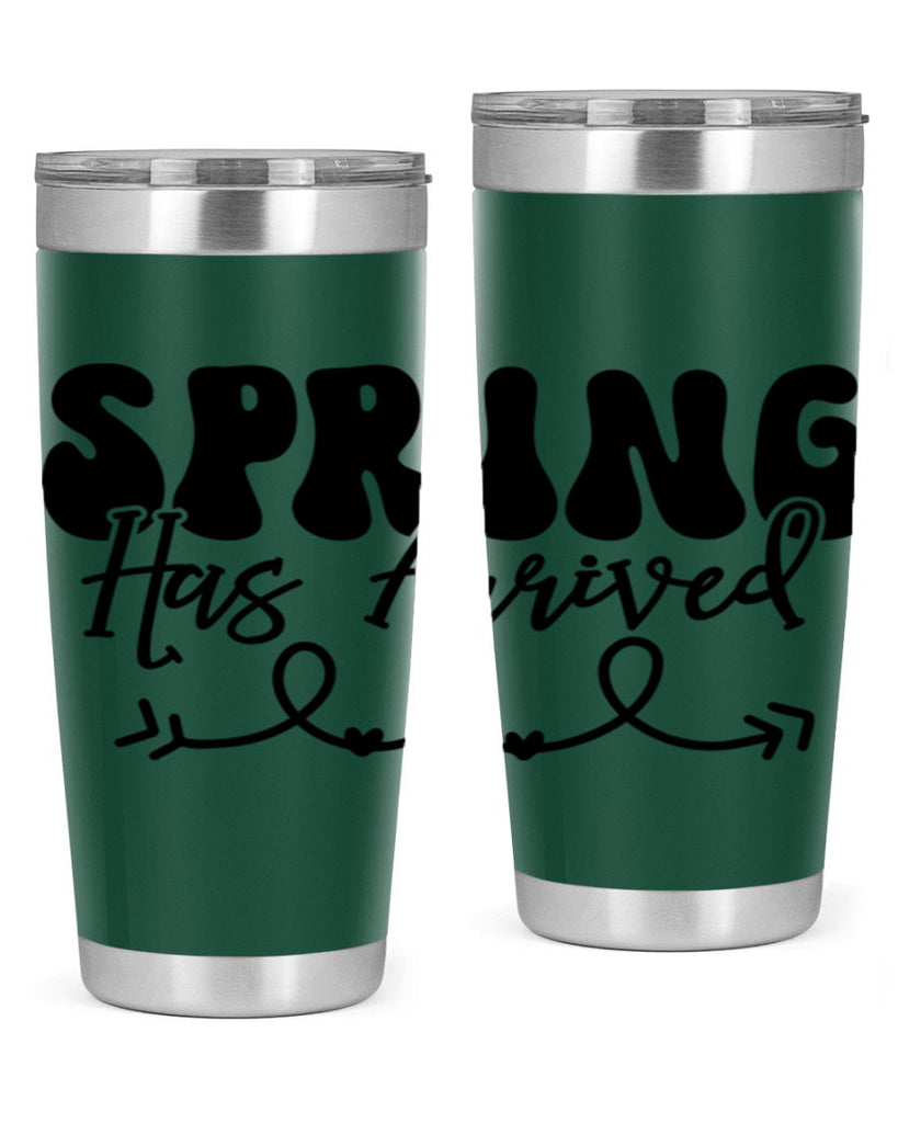 Spring Has Arrived430#- spring- Tumbler