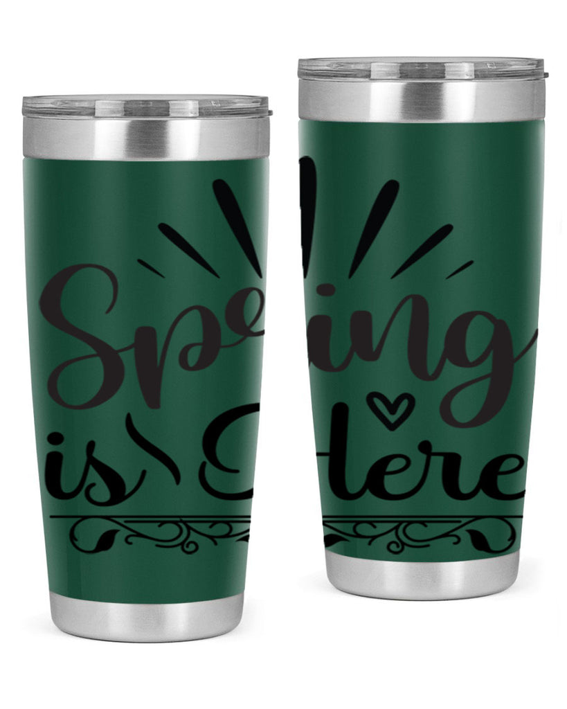 Spring is Here  501#- spring- Tumbler