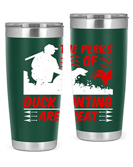 The perils of duck hunting are great Style 14#- duck- Tumbler