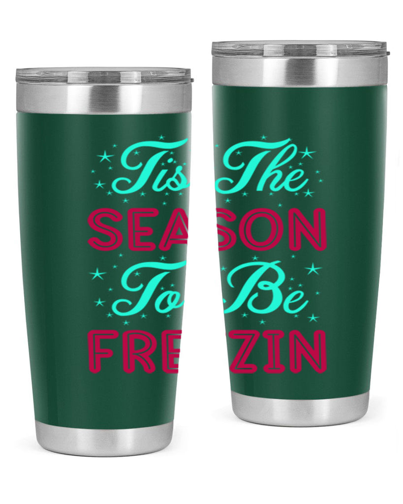 Tis The Season To Be 421#- winter- Tumbler