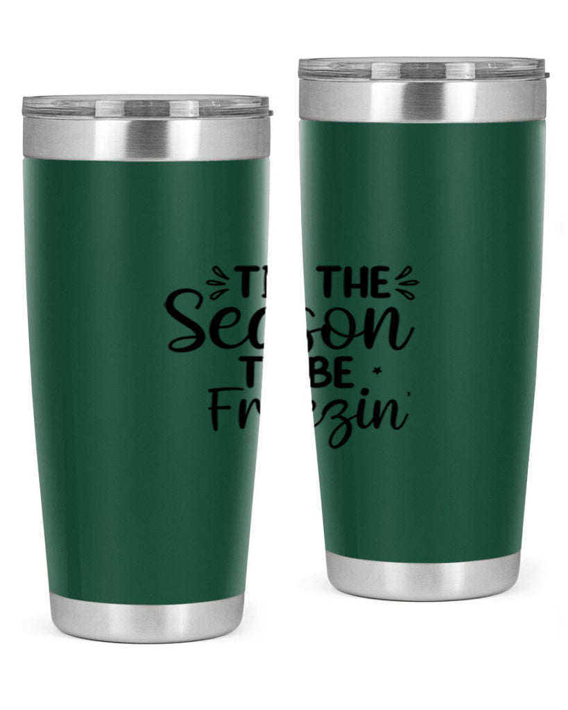 Tis The Season To Be Freezin 416#- winter- Tumbler