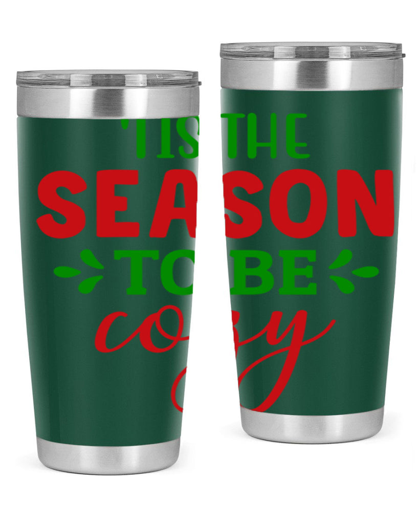 Tis the Season to Be Cozy 2#- winter- Tumbler