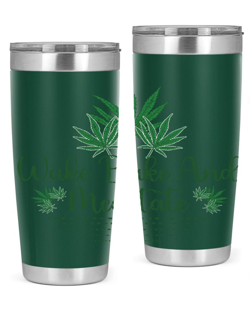 Wake Bake And Meditate Sublimation 274#- marijuana- Tumbler