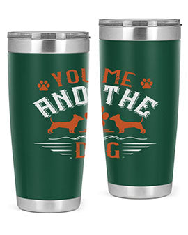You Me And The Dogs Style 136#- dog- Tumbler