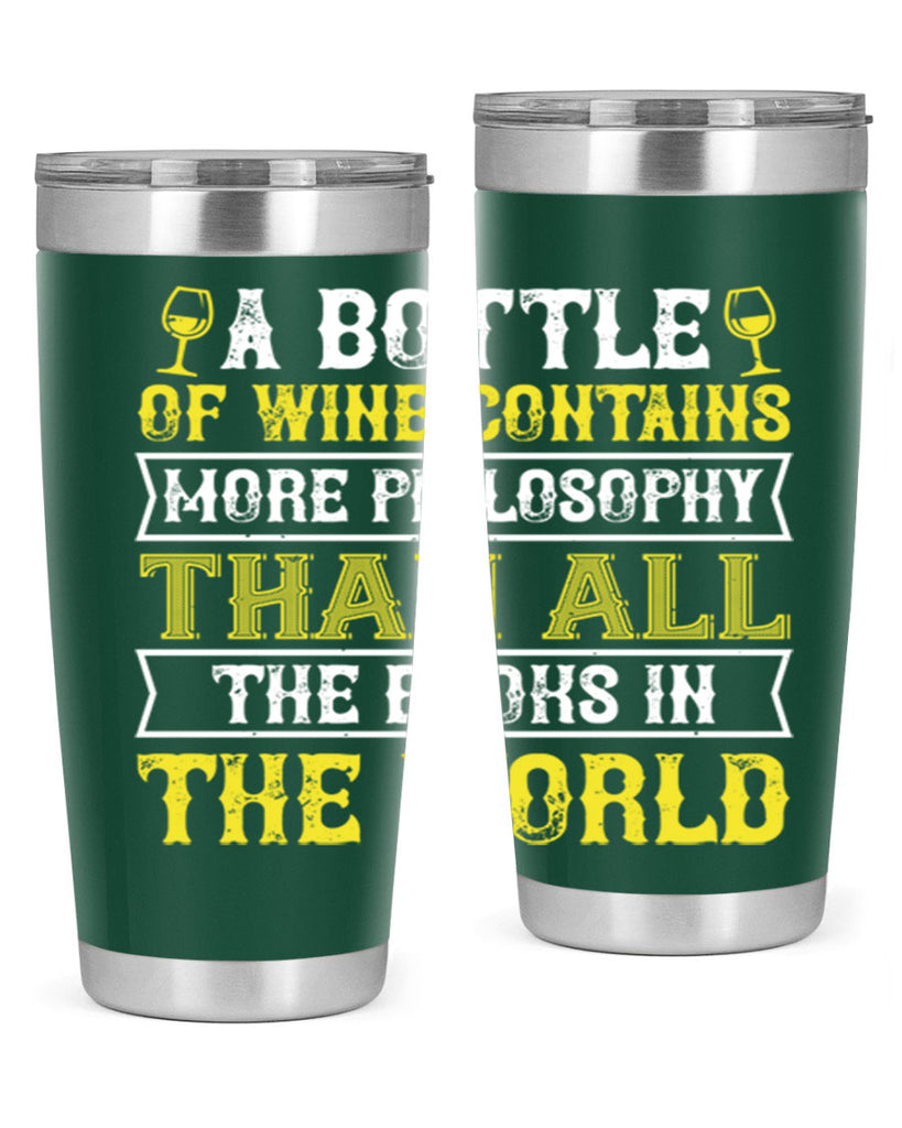 a bottle of wine contains more philosophy 97#- wine- Tumbler
