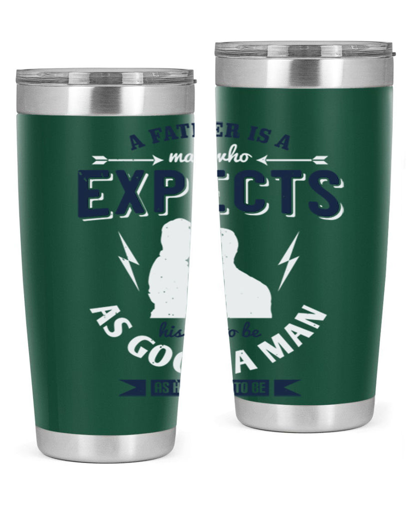 a father is a man who 135#- fathers day- Tumbler