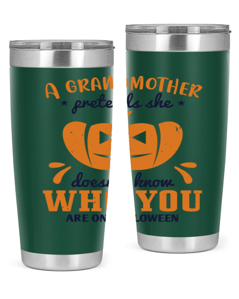 a grandmother pretends 162#- halloween- Tumbler