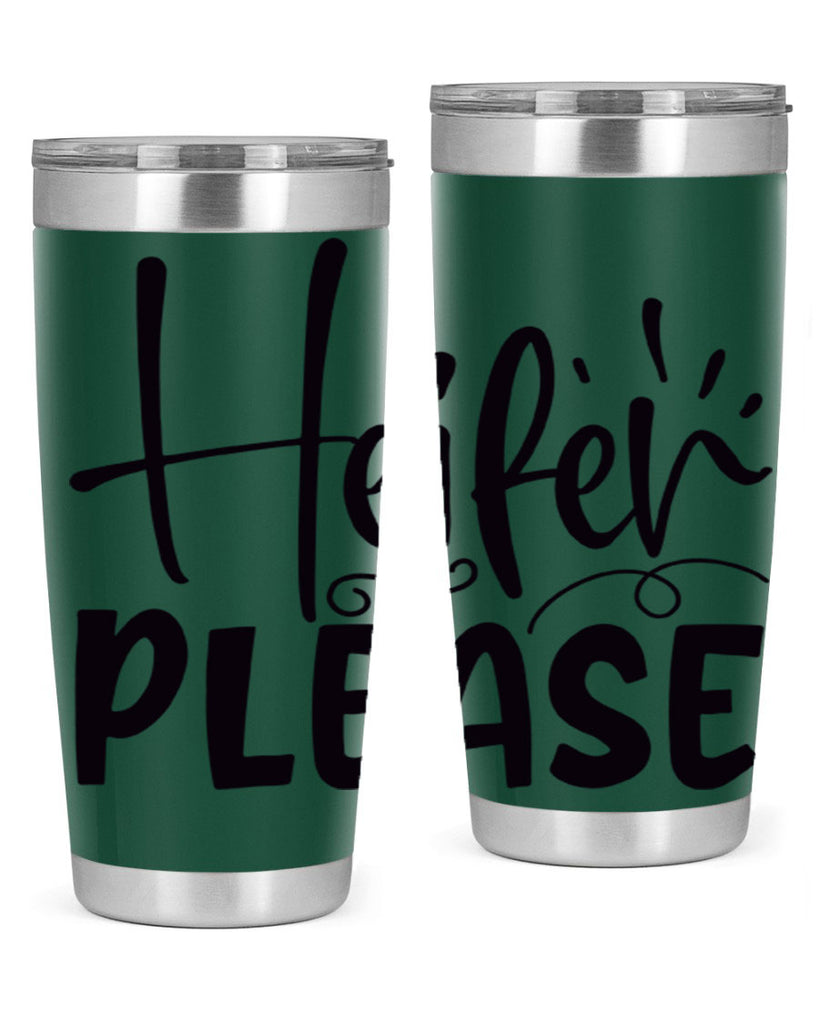 heifer please 91#- kitchen- Tumbler