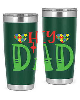 hey dad Style 14#- autism- Tumbler