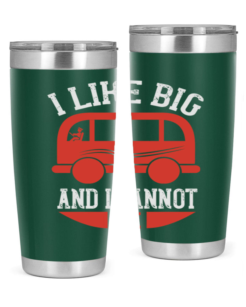 i like big and i cannot lie Style 31#- bus driver- tumbler