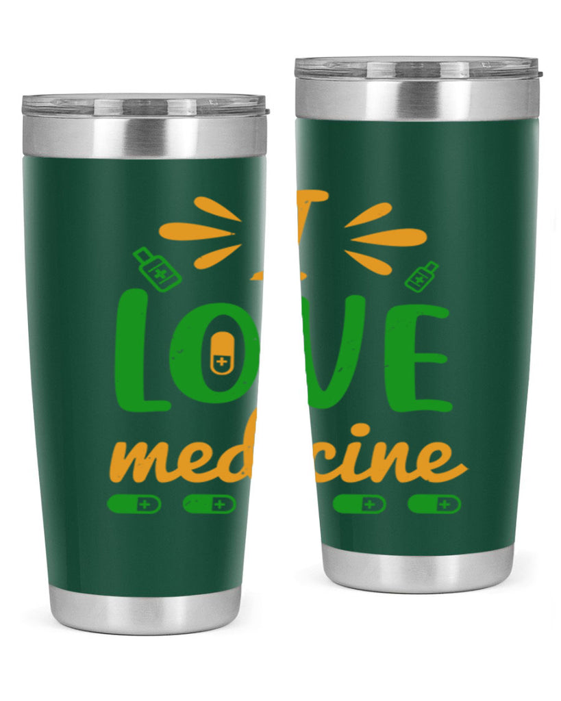 i love medicine Style 45#- medical- tumbler