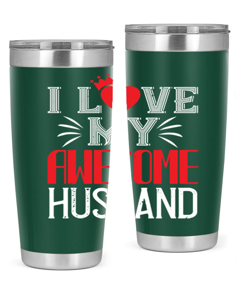 i love my awesome husband 56#- valentines day- Tumbler