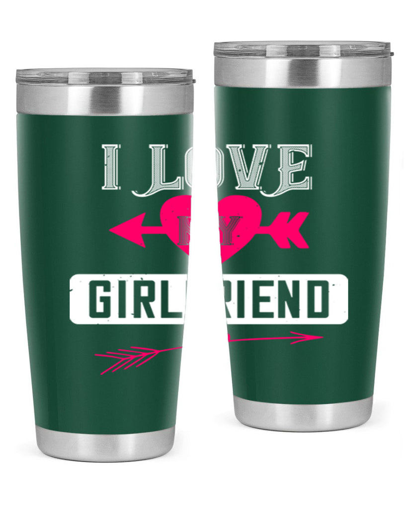 i love my girlfriend 54#- valentines day- Tumbler