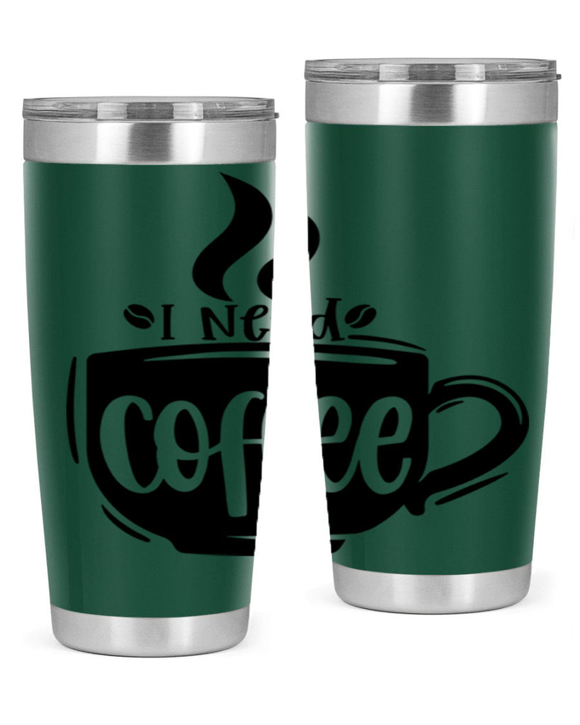 i need coffee 100#- coffee- Tumbler