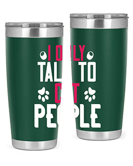 i only talk to cat people Style 58#- cat- Tumbler
