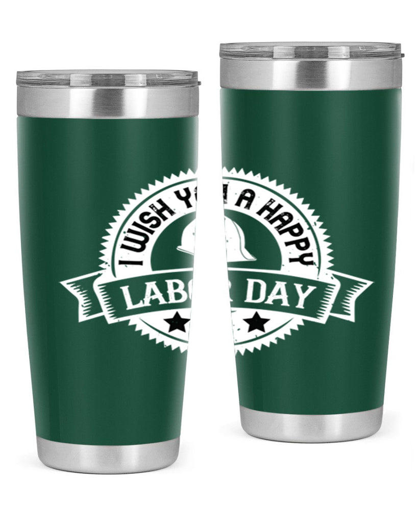 i wish you a happy labor day 37#- labor day- Tumbler