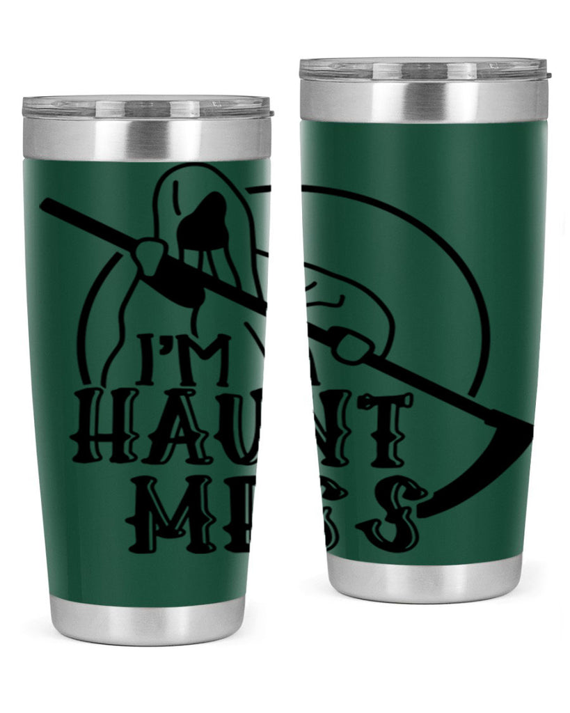 im a haunt mess 53#- halloween- Tumbler