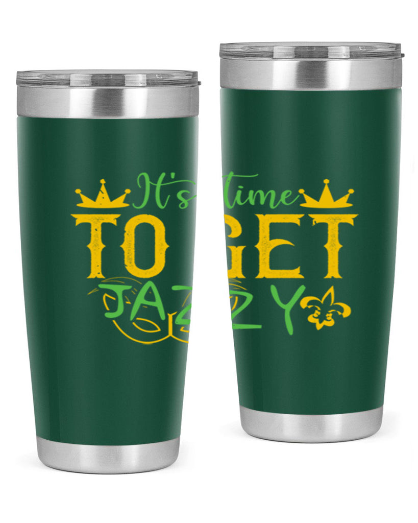 its time to get jazzy 64#- mardi gras- Tumbler