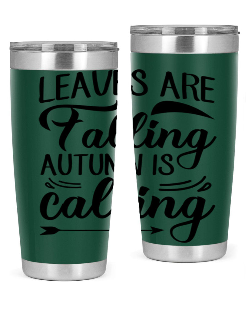 leaves are falling autumn is calling 388#- fall- Tumbler