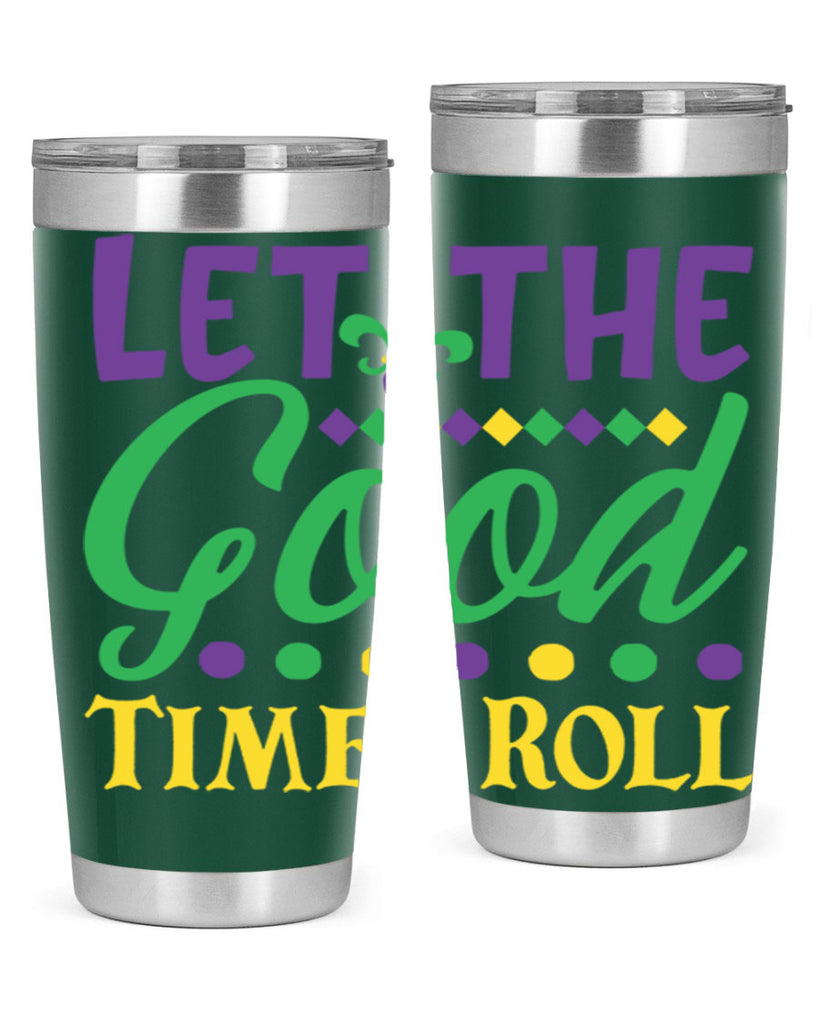 let the good times roll 82#- mardi gras- Tumbler