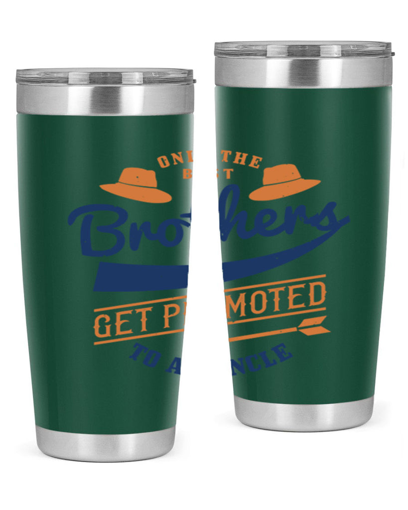 only the best brothers 171#- fathers day- Tumbler