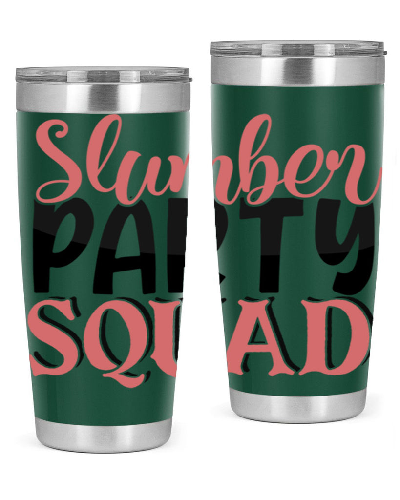 slumber party squad Style 43#- Best Friend- Tumbler
