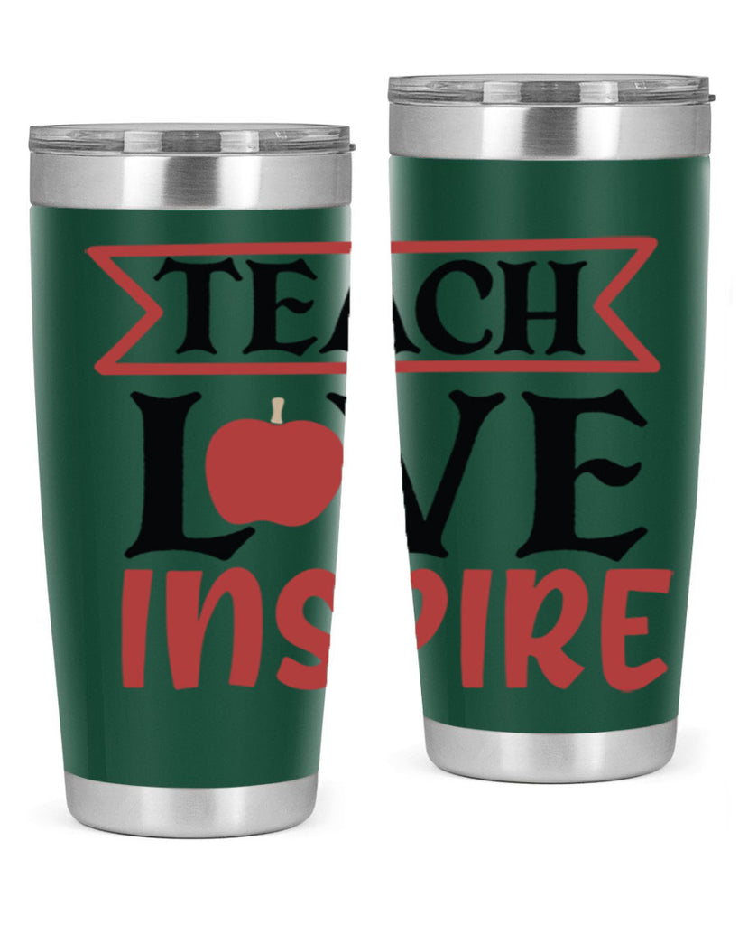 teach love inspre Style 147#- teacher- tumbler